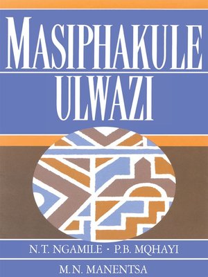 cover image of Masiphakule Ulwazi